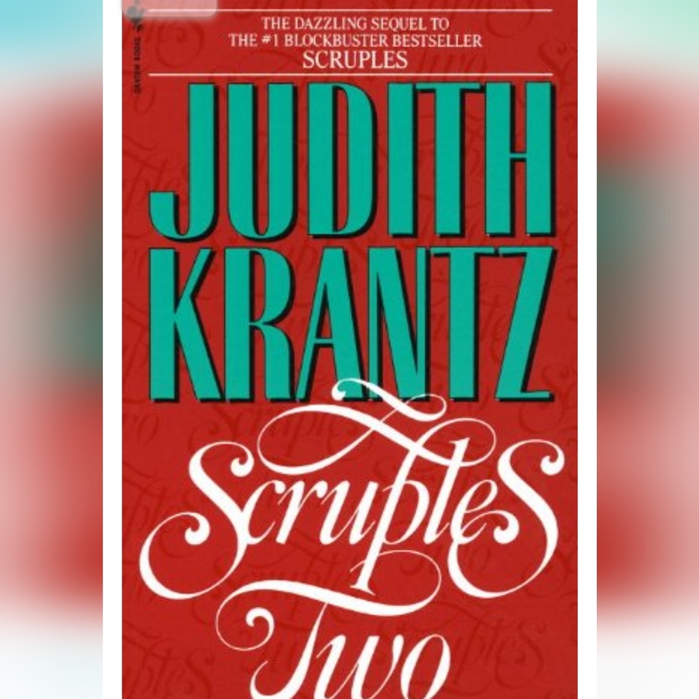 Judith Krantz - Scruples Two